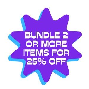 Bundle Discount 25% off Two or More Items